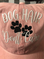 Dog Hair Dont Care Hat Gift - Memes Custom Stitches LLC