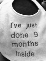 Funny Baby Bib,BabyShower Gifts ,Nine Months Inside Baby Bib,New Mom Gift - Memes Custom Stitches LLC