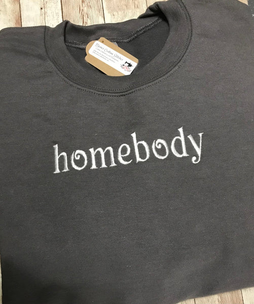 Homebody Women Simple Casual Sweatshirt, Gifts for Her - Memes Custom Stitches LLC