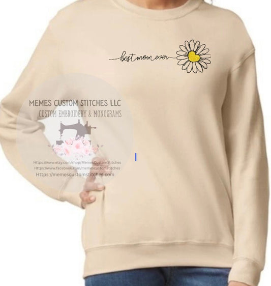 Women’s Best Mom Daisy Sweatshirt - Memes Custom Stitches LLC