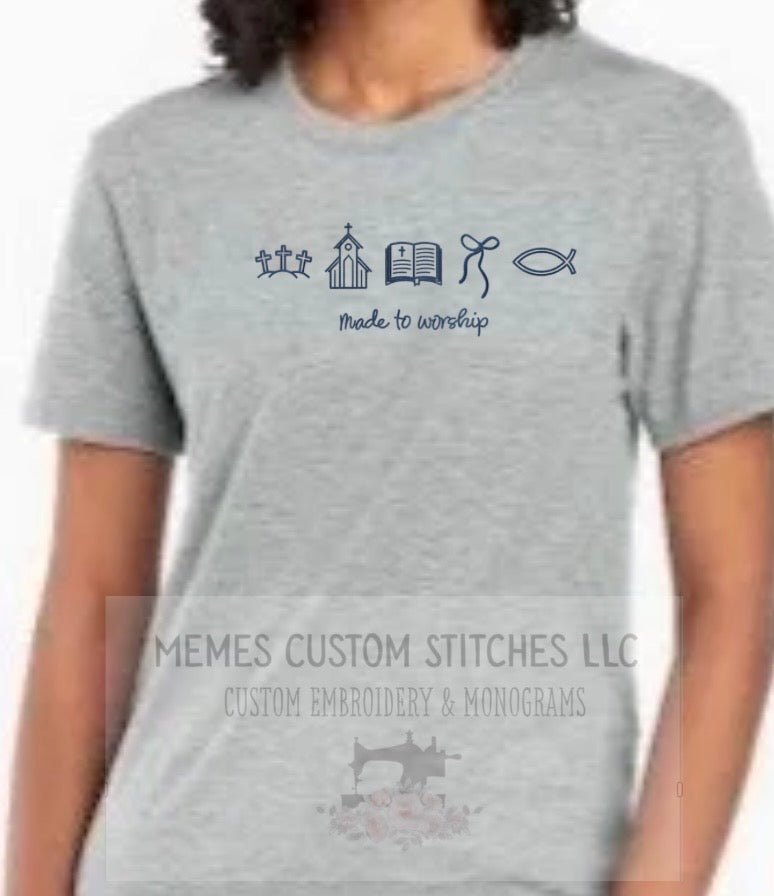 Women’s Christian Church Made to Worship Embroidered Tshirt - Memes Custom Stitches LLC