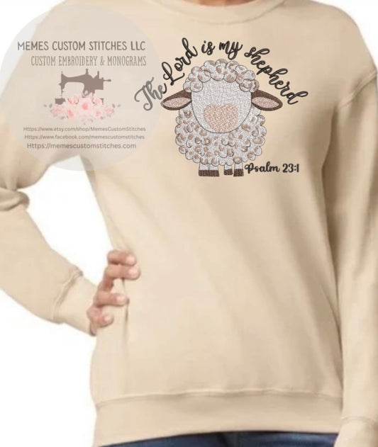 Women’s Christian Lord is my Shepherd Embroidered Sweatshirt - Memes Custom Stitches LLC