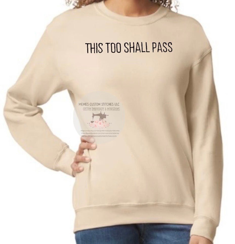Women’s Christian This Too Shall Pass Sweatshirt - Memes Custom Stitches LLC