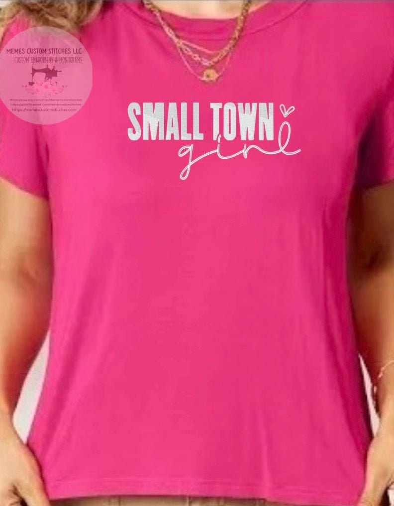 Women’s Small Town Girl Embroidered Cotton TShirt - Memes Custom Stitches LLC