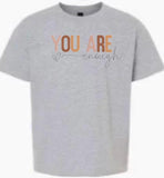 You are Enough Embroidered Christian T - shirt Gift - Memes Custom Stitches LLC